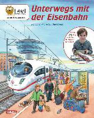 LeYo!: Unterwegs mit der Eisenbahn de Rolf Barth