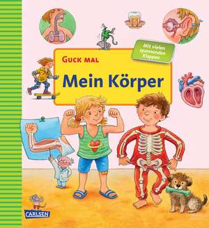 Guck mal: Mein Körper de Matthias von Bornstädt