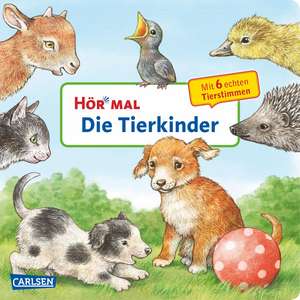 Hör mal (Soundbuch): Die Tierkinder de Anne Möller