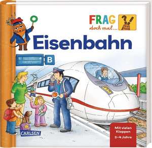 Frag doch mal ... die Maus: Eisenbahn de Lukas Schnell