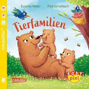 Baby Pixi (unkaputtbar) 128: VE 5 Tierfamilien (5 Exemplare) de Susanne Weber