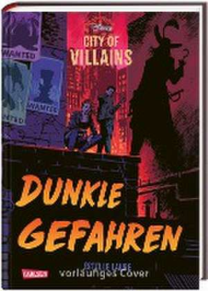 Disney - City of Villains 2: Dunkle Gefahren de Estelle Laure