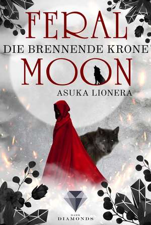 Feral Moon 3: Die brennende Krone de Asuka Lionera