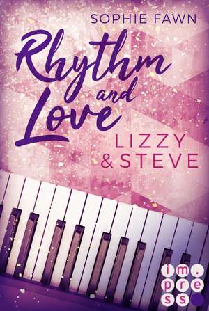 Rhythm and Love: Lizzy und Steve de Sophie Fawn