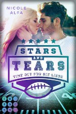 Stars and Tears. Time Out für die Liebe de Nicole Alfa