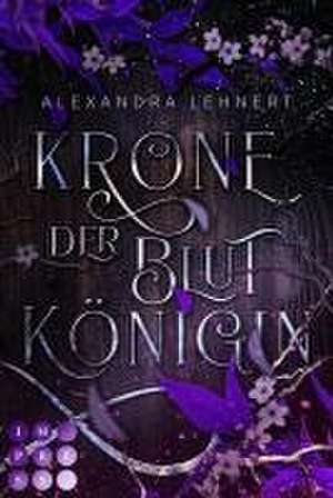 Krone der Blutkönigin (Royal Legacy 2) de Alexandra Lehnert