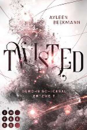 Twisted. Durchs Schicksal entzweit de Ayleen Beekmann