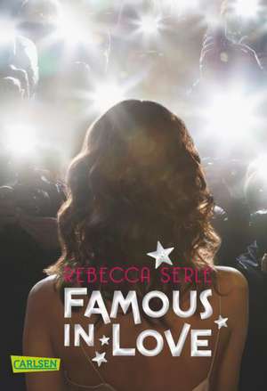 Famous in Love, Band 1 de Rebecca Serle