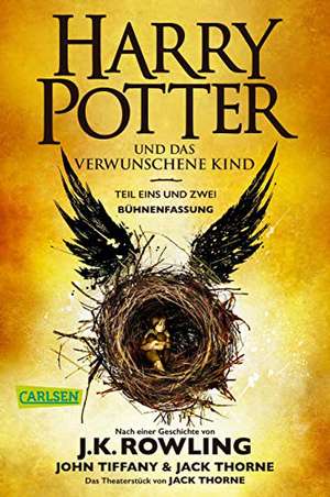 Harry Potter und das verwunschene Kind. Teil eins und zwei (Bühnenfassung) de J. K. Rowling