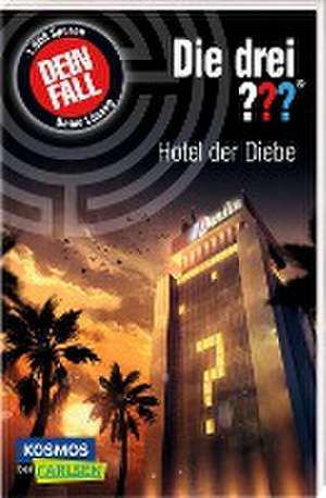 Die drei ???: Dein Fall: Hotel der Diebe de Christoph Dittert