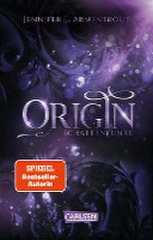 Obsidian 4: Origin. Schattenfunke de Jennifer L. Armentrout