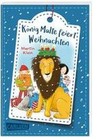 König Malte feiert Weihnachten de Martin Klein