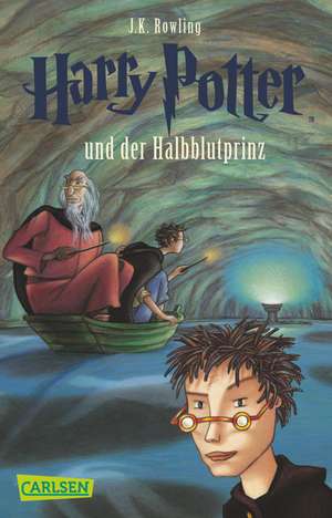 Harry Potter Und der Halbblutprinz de J. K. Rowling