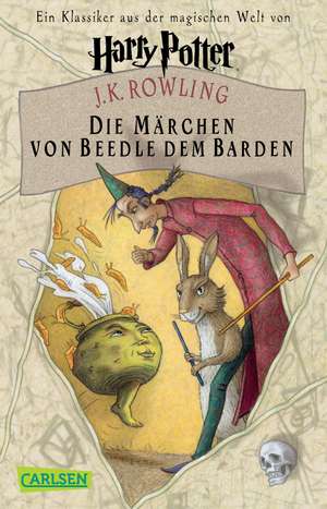 Die Märchen von Beedle dem Barden de J. K. Rowling