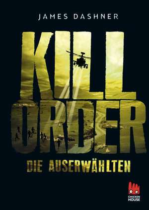 Maze Runner 04. Die Auserwählten - Kill Order de James Dashner