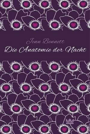 Die Anatomie der Nacht de Jenn Bennett