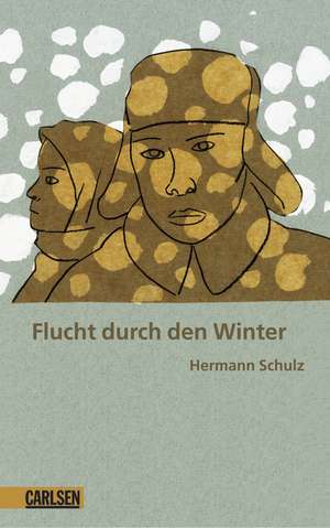 Flucht durch den Winter de Hermann Schulz