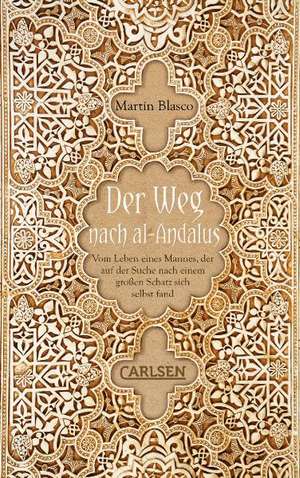 Der Weg nach al-Andalus - E-Book inklusive de Martín Blasco