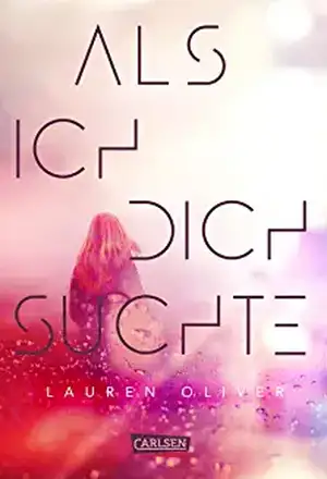 Als ich dich suchte de Lauren Oliver