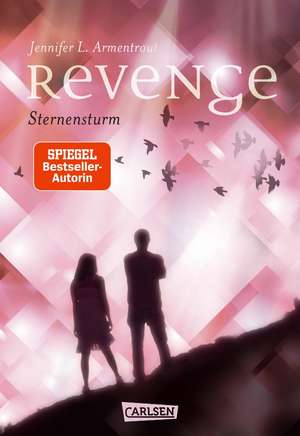 Revenge. Sternensturm (Revenge 1) de Jennifer L. Armentrout