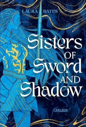 Sisters of Sword and Shadow (Sisters of Sword and Shadow 1) de Laura Bates