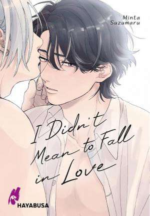 I Didn't Mean to Fall in Love de Minta Suzumaru