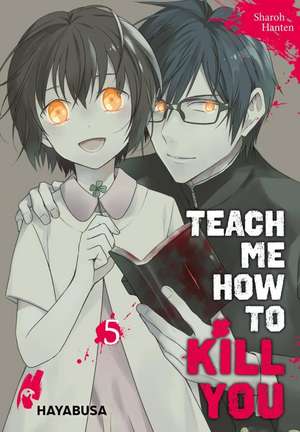 Teach me how to Kill you 5 de Sharoh Hanten