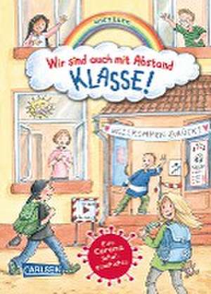 Wir sind auch mit Abstand klasse! - Eine Corona-Schulgeschichte de Usch Luhn