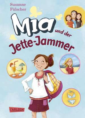 Mia 11: Mia und der Jette-Jammer de Susanne Fülscher