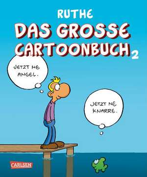 Das große Cartoonbuch 2 de Ralph Ruthe