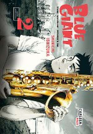 Blue Giant 2 de Shinichi Ishizuka