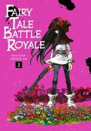 Fairy Tale Battle Royale 3 de Soraho Ina