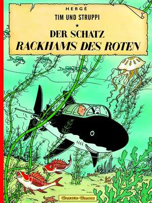 Tim und Struppi 11. Der Schatz Rackhams des Roten de Herge