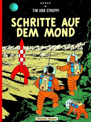 Tim und Struppi 16. Schritte auf dem Mond de Herge