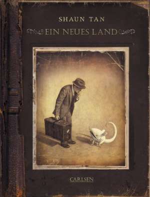 Ein neues Land de Shaun Tan