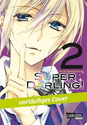 Super Darling! 02 de Aya Shouoto