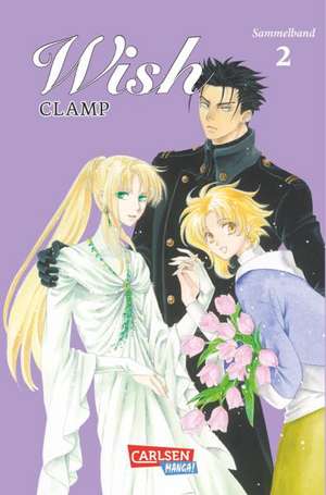 Wish - Sammelband-Edition 02 de Clamp