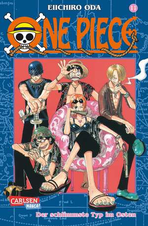 One Piece 11. Der schlimmste Typ im Osten de Eiichiro Oda