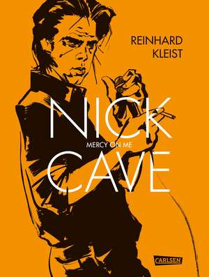 Nick Cave - Mercy On Me de Reinhard Kleist