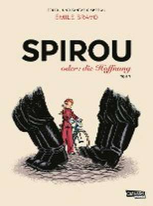 Spirou und Fantasio Spezial 26: Spirou oder: die Hoffnung 1 de Emile Bravo