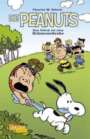 Die Peanuts - Das Glück ist eine Schmusedecke de Charles M. Schulz