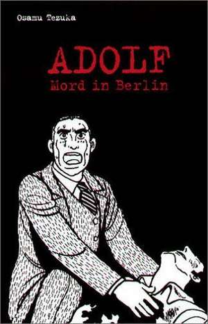 Adolf 01 - Mord in Berlin de Osamu Tezuka