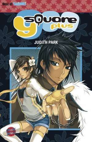 Y square PLUS de Judith Park