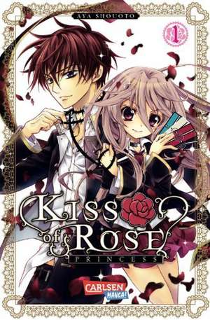 Kiss of Rose Princess 01 de Aya Shouoto