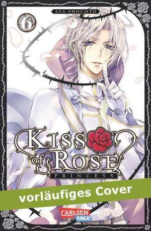 Kiss of Rose Princess 06 de Aya Shouoto