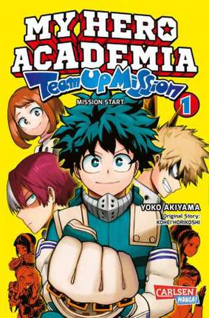 My Hero Academia - Team Up Mission 1 de Kohei Horikoshi