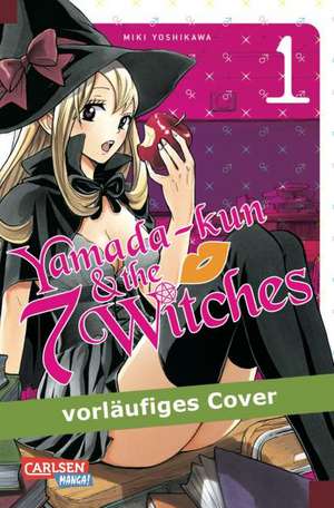 Yamada-kun and the seven Witches 01 de Miki Yoshikawa