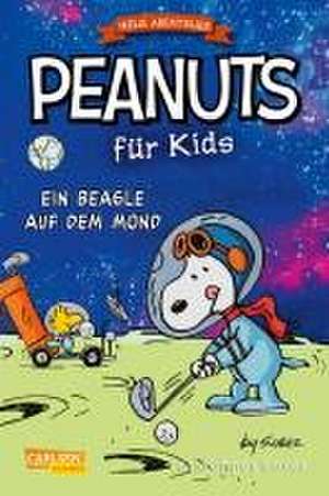 Peanuts für Kids - Neue Abenteuer 1: Ein Beagle auf dem Mond de Charles M. Schulz