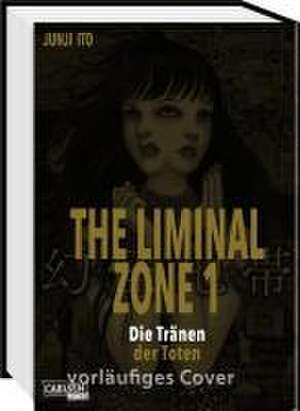 The Liminal Zone 1 de Junji Ito