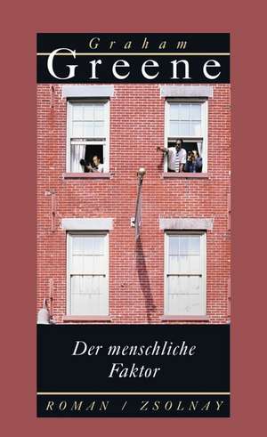 Der menschliche Faktor de Graham Greene